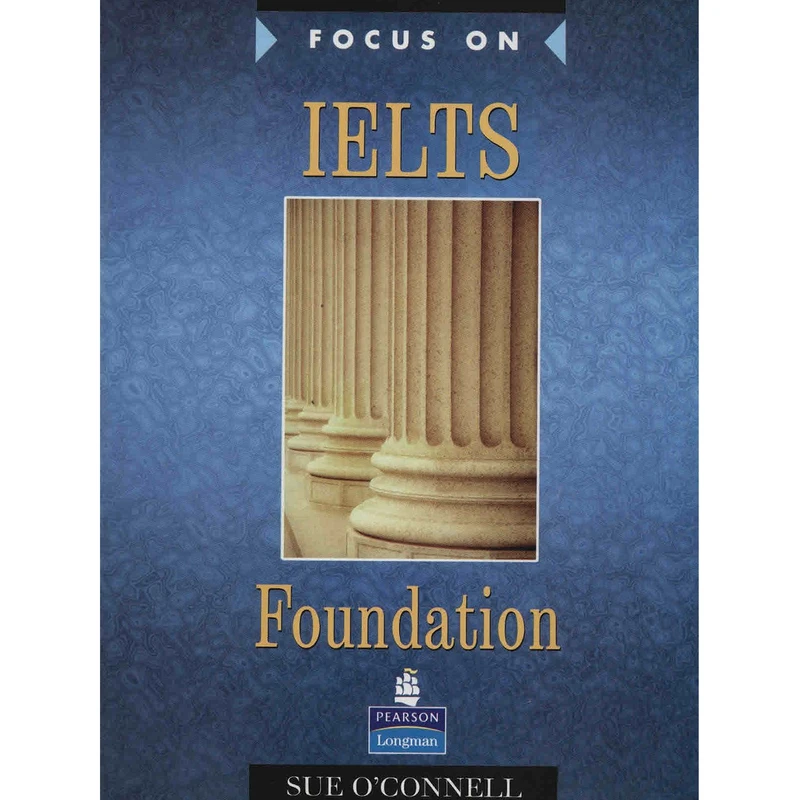 کتاب زبان Focus On IELTS Foundation اثر Sue Oconnell