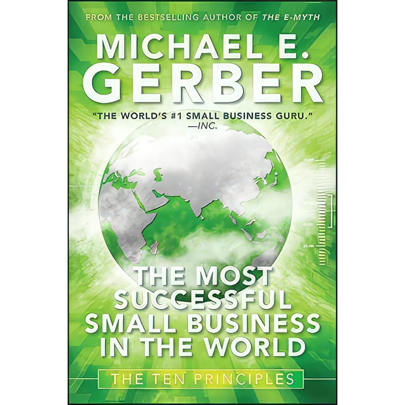 کتاب The Most Successful Small Business in The World اثر Michael E. Gerber انتشارات Wiley