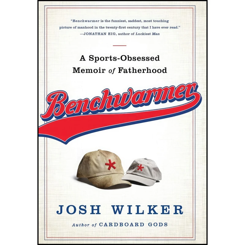 کتاب Benchwarmer اثر Josh Wilker انتشارات PublicAffairs