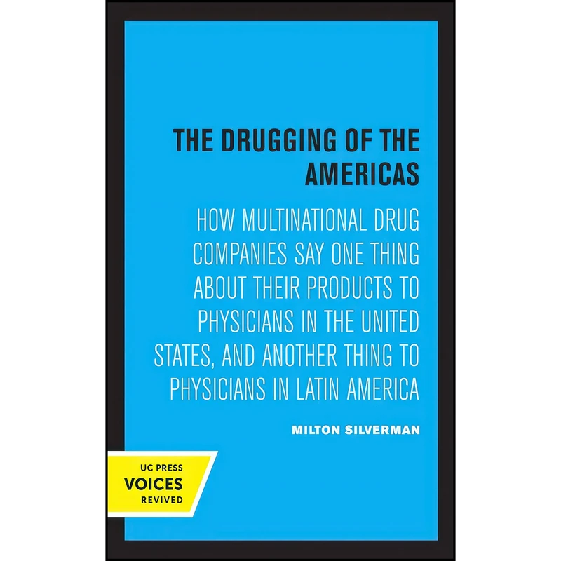 کتاب Drugging of the Americas اثر Milton M. Silverman انتشارات تازه ها