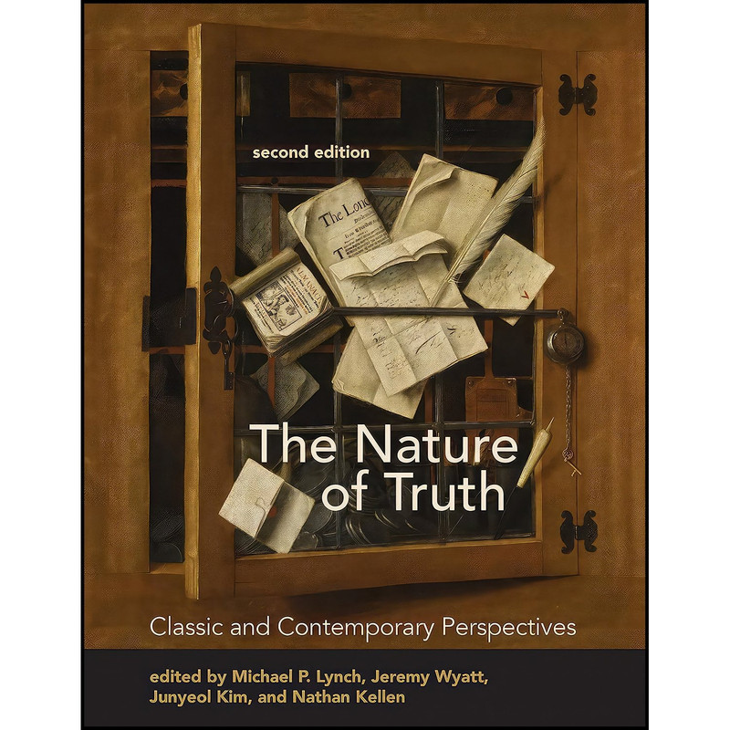 کتاب The Nature of Truth, second edition اثر Michael P. Lynch and Jeremy Wyatt and Junyeol Kim انتشارات The MIT Press کتاب The Nature of Truth, second edition اثر Michael P. Lynch and Jeremy Wyatt and Junyeol Kim انتشارات The MIT Press
