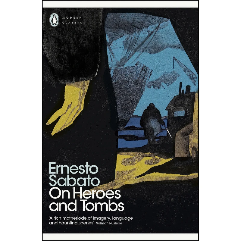 کتاب On Heroes and Tombs  اثر Ernesto R. Sabato انتشارات Penguin Classics
