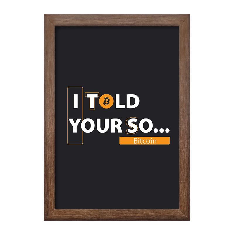 تابلو خندالو طرح بیت کوین ... I Told Your So  کد 10892