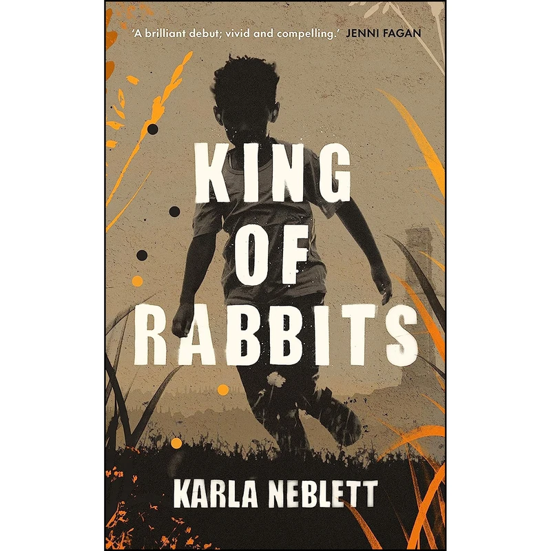 کتاب King of Rabbits اثر Karla Neblett انتشارات William Heinemann