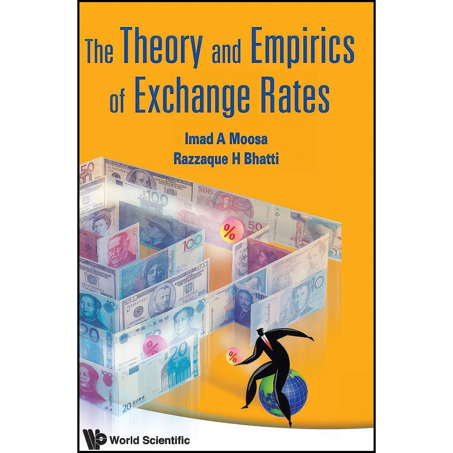 کتاب The Theory and Empirics of Exchange Rates اثر جمعي از نويسندگان انتشارات World Scientific Publishing Company