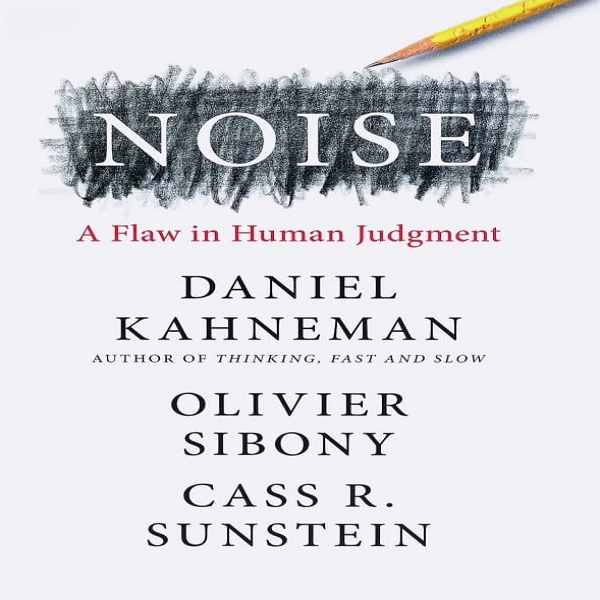 قیمت و خرید کتاب Noise A Flaw In Human Judgment اثر Daniel Kahneman ...