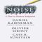 کتاب Noise A Flaw in Human Judgment اثر Daniel Kahneman انتشارات   Little, Brown Spark