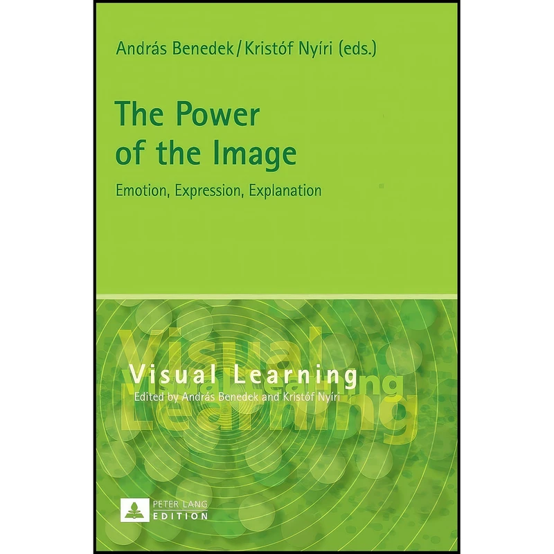 کتاب The Power of the Image اثر جمعي از نويسندگان انتشارات Peter Lang GmbH, Internationaler Verlag der Wissenschaften