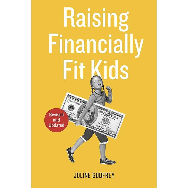 کتاب Raising Financially Fit Kids, Revised اثر Joline Godfrey انتشارات Ten Speed Press