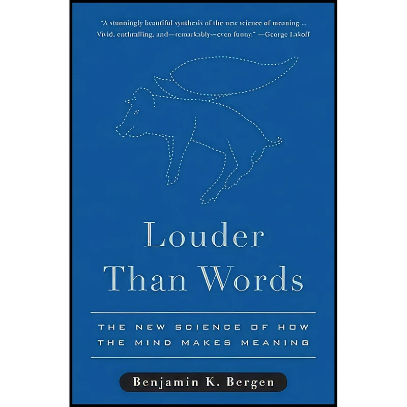 کتاب Louder Than Words اثر Benjamin K. Bergen انتشارات Basic Books