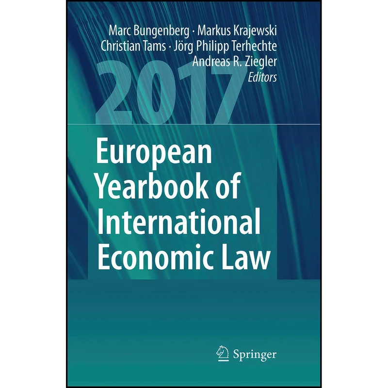 کتاب European Yearbook of International Economic Law 2017  اثر جمعي از نويسندگان انتشارات Springer