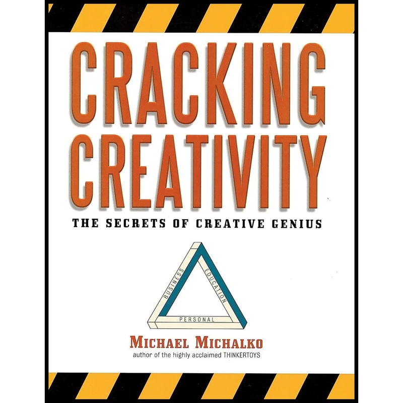 کتاب Cracking Creativity اثر Michael Michalko انتشارات Ten Speed Press