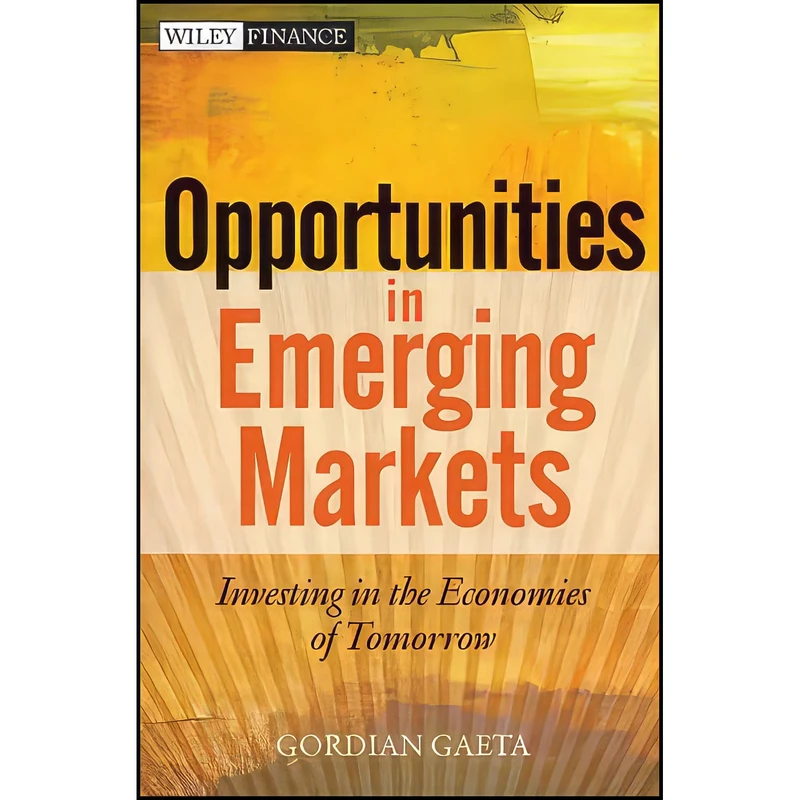 کتاب Opportunities in Emerging Markets اثر Gordian Gaeta انتشارات Wiley