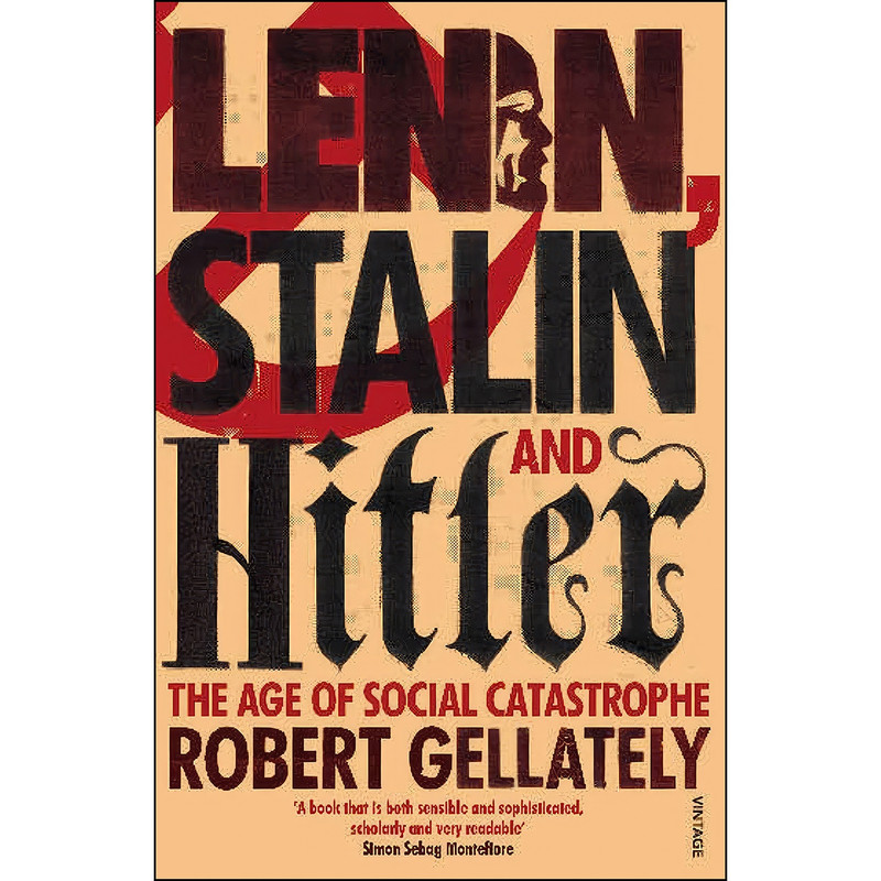 کتاب Lenin Stalin and Hitler اثر Robert Gellately انتشارات Vintage