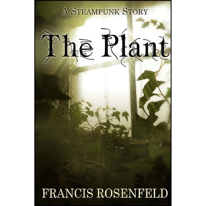 کتاب The Plant اثر Francis Rosenfeld انتشارات تازه ها