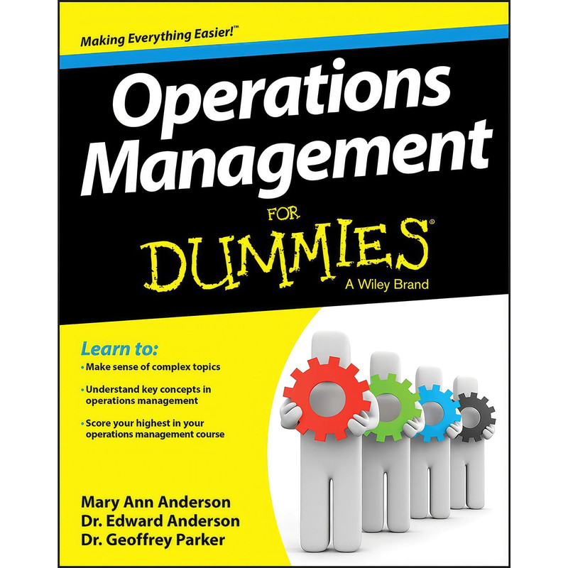 کتاب Operations Management For Dummies اثر جمعی از نویسندگان انتشارات For Dummies