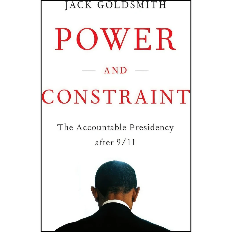 کتاب Power and Constraint اثر Jack L. Goldsmith انتشارات W. W. Norton & Company