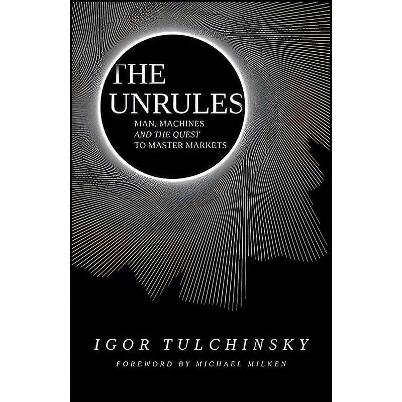 کتاب The Unrules اثر Igor Tulchinsky انتشارات Wiley