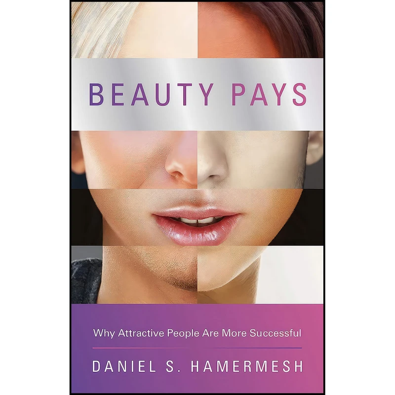 کتاب Beauty Pays اثر Daniel S. Hamermesh انتشارات Princeton University Press