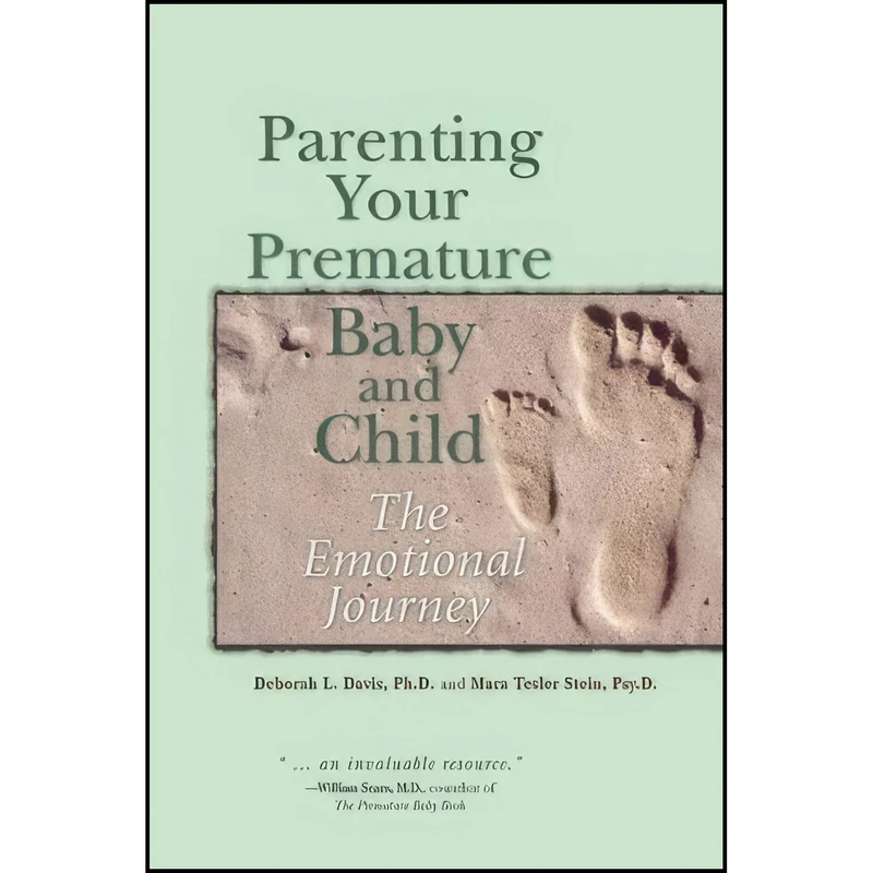 کتاب Parenting Your Premature Baby and Child اثر Deborah L. Davis and Mara Tesler Stein انتشارات Fulcrum Publishing