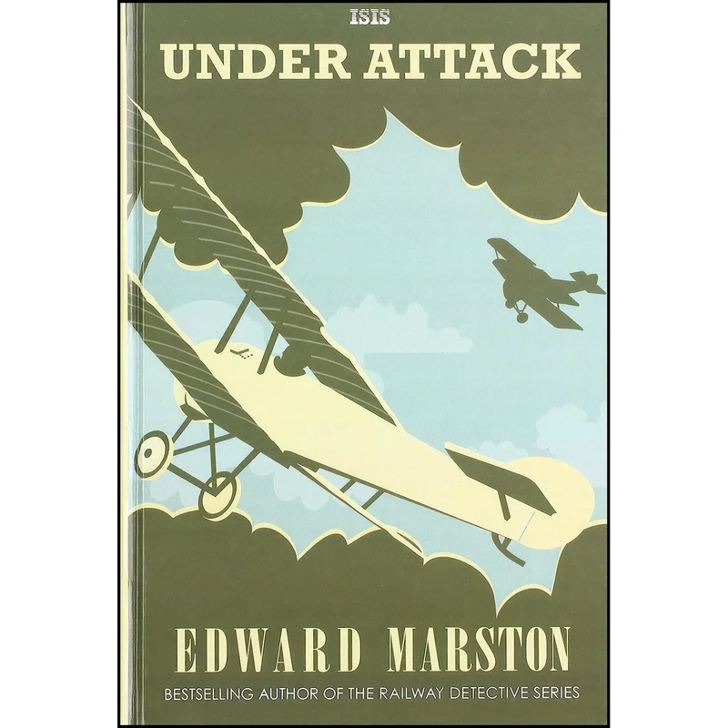 کتاب Under Attack اثر Edward Marston انتشارات Isis Large Print