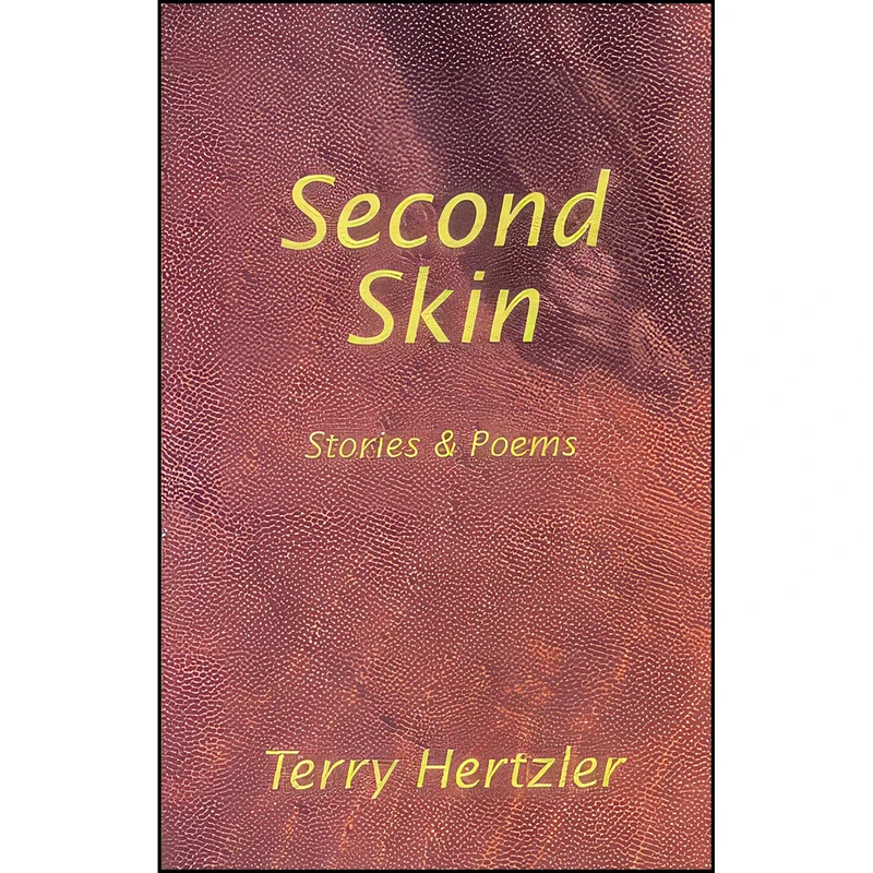کتاب Second Skin اثر Terry Hertzler انتشارات Caernarvon Pr