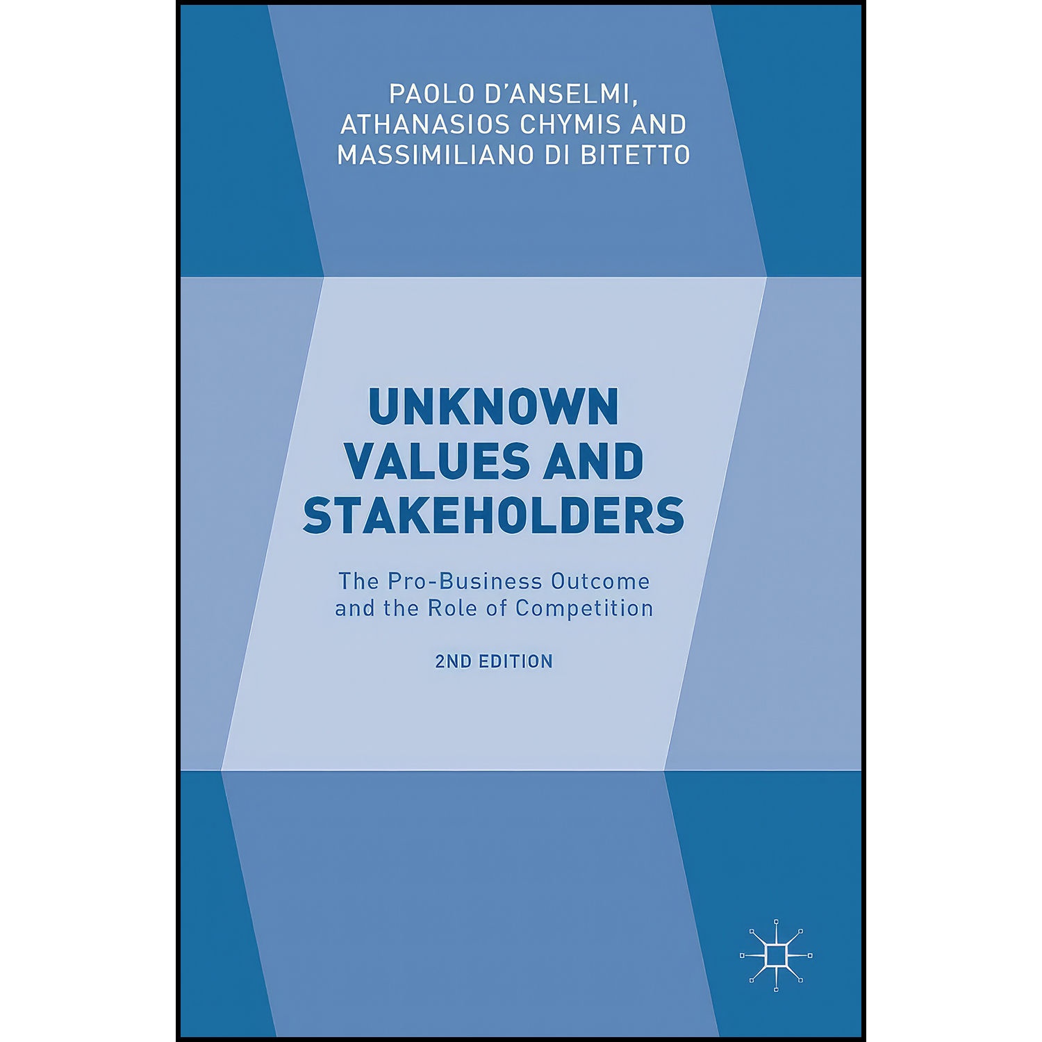 کتاب Unknown Values and Stakeholders اثر جمعي از نويسندگان انتشارات Palgrave Macmillan