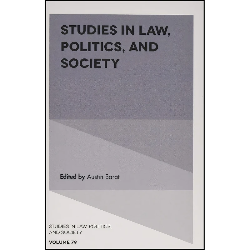 کتاب Studies in Law, Politics, and Society  اثر Austin Sarat انتشارات Emerald Publishing