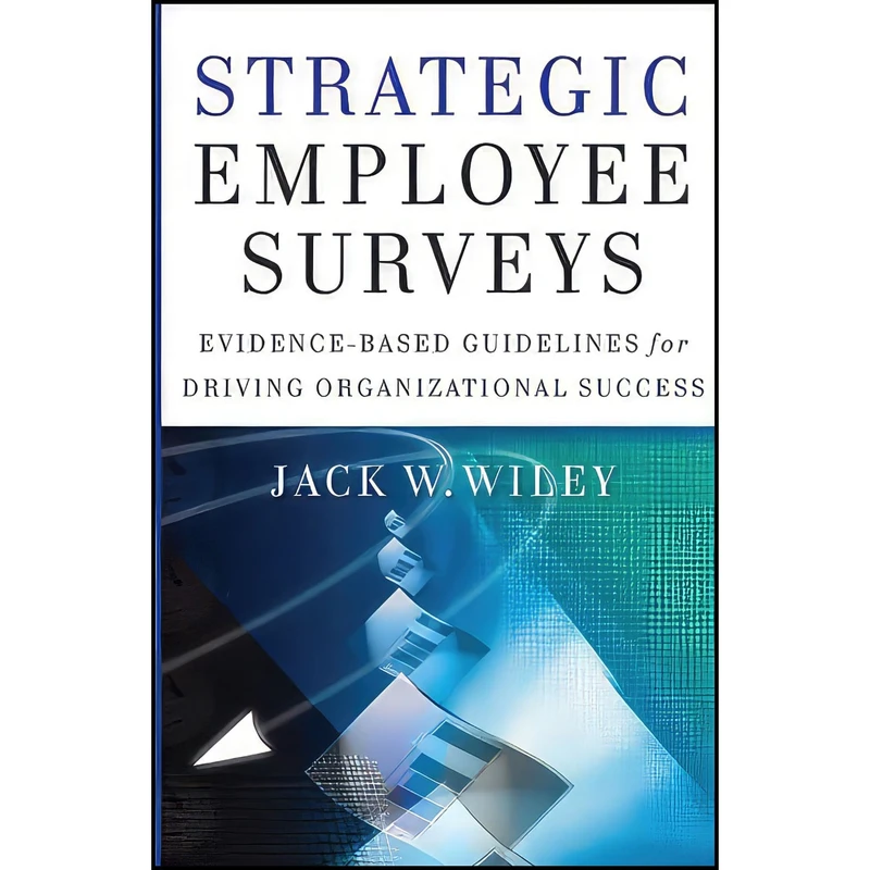 کتاب Strategic Employee Surveys اثر Jack Wiley انتشارات Pfeiffer