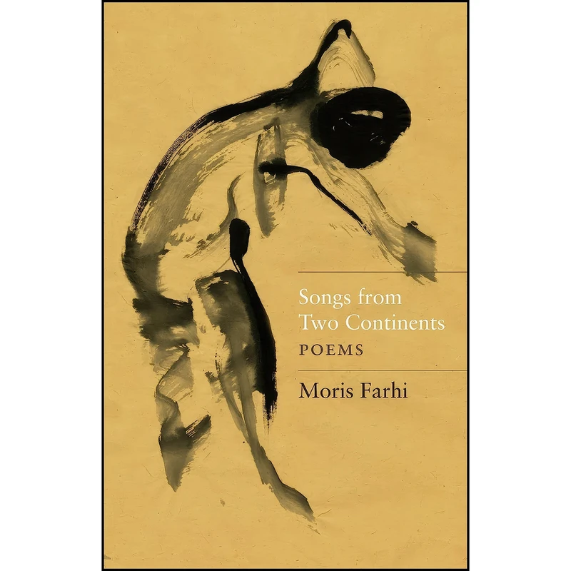 کتاب Songs from Two Continents اثر Moris Farhi انتشارات Saqi Books