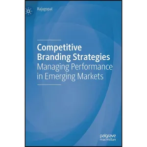 کتاب Competitive Branding Strategies اثر Rajagopal انتشارات Palgrave Macmillan