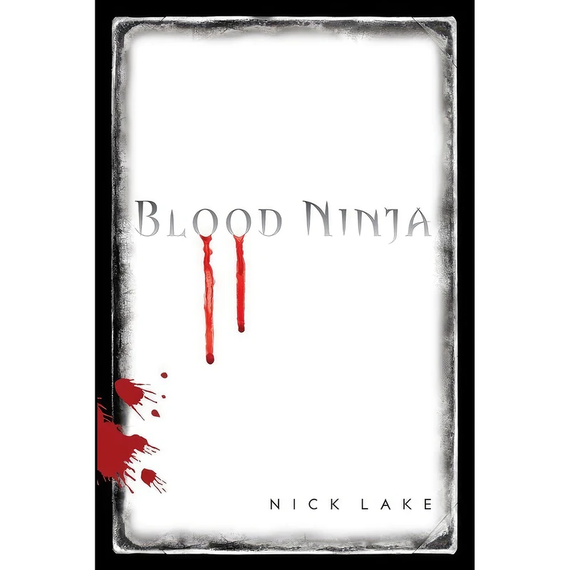 کتاب Blood Ninja اثر Nick Lake انتشارات Simon Schuster Books for Young Readers