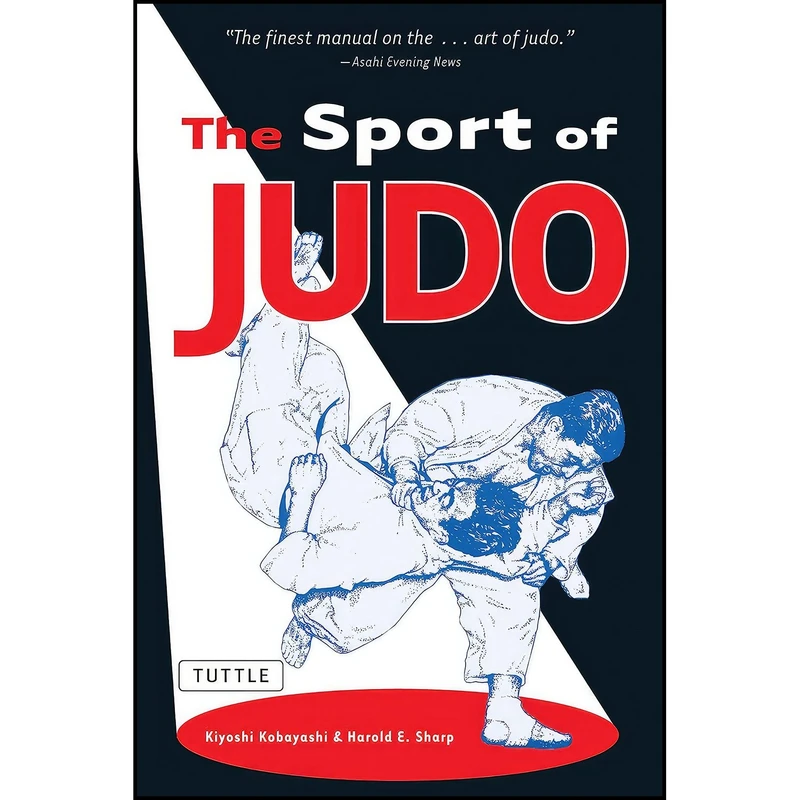 کتاب The Sport of Judo اثر Kiyoshi Kobayashi and Harold E. Sharp انتشارات Tuttle Publishing