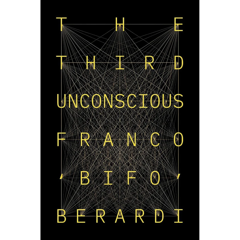 کتاب The Third Unconscious اثر Franco Berardi انتشارات Verso