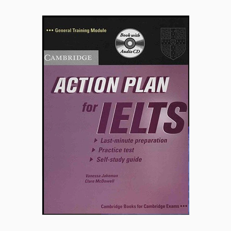 کتاب ACTION PLAN FOR IELTS  اثر جمعی از نویسندگان انتشارات دانشگاه کمبریج