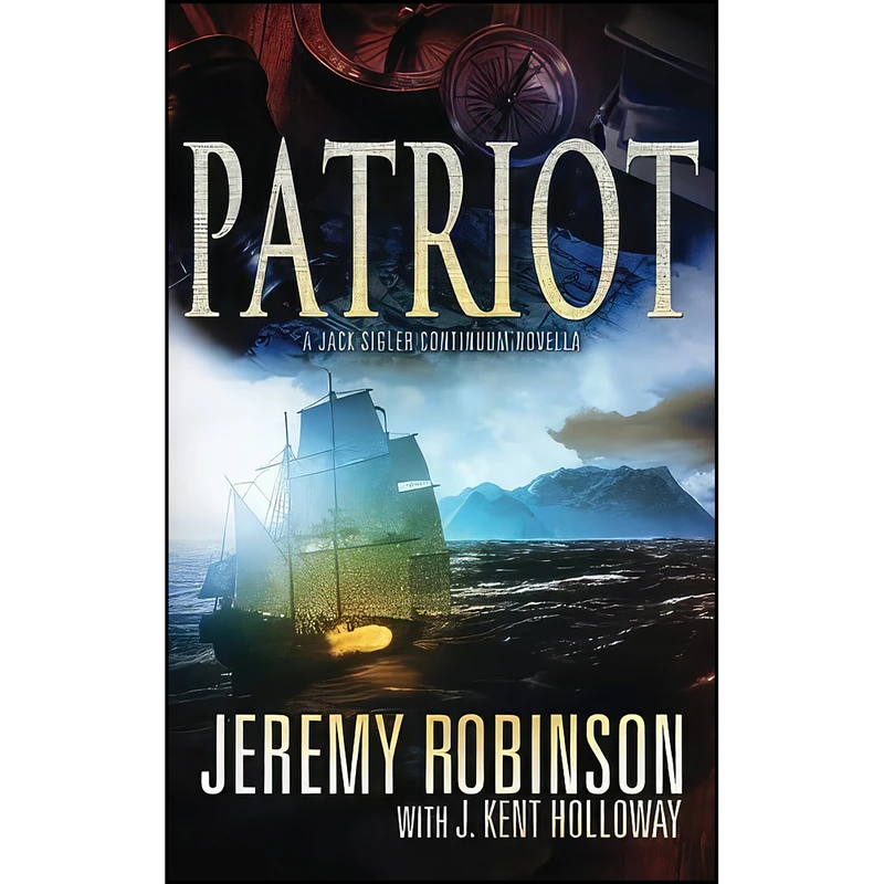 کتاب Patriot  اثر Jeremy Robinson and Kent Holloway انتشارات تازه ها