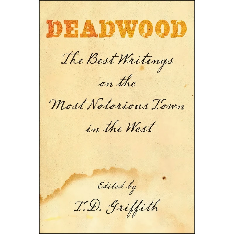 کتاب Deadwood اثر T. D. Griffith انتشارات TwoDot