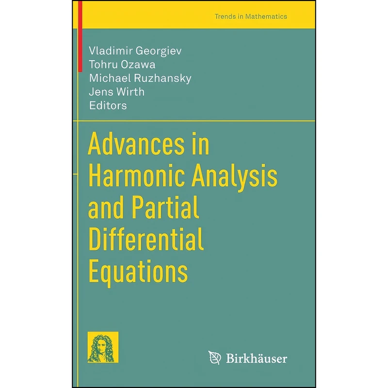 کتاب Advances in Harmonic Analysis and Partial Differential Equations  اثر جمعي از نويسندگان انتشارات Birkhauser