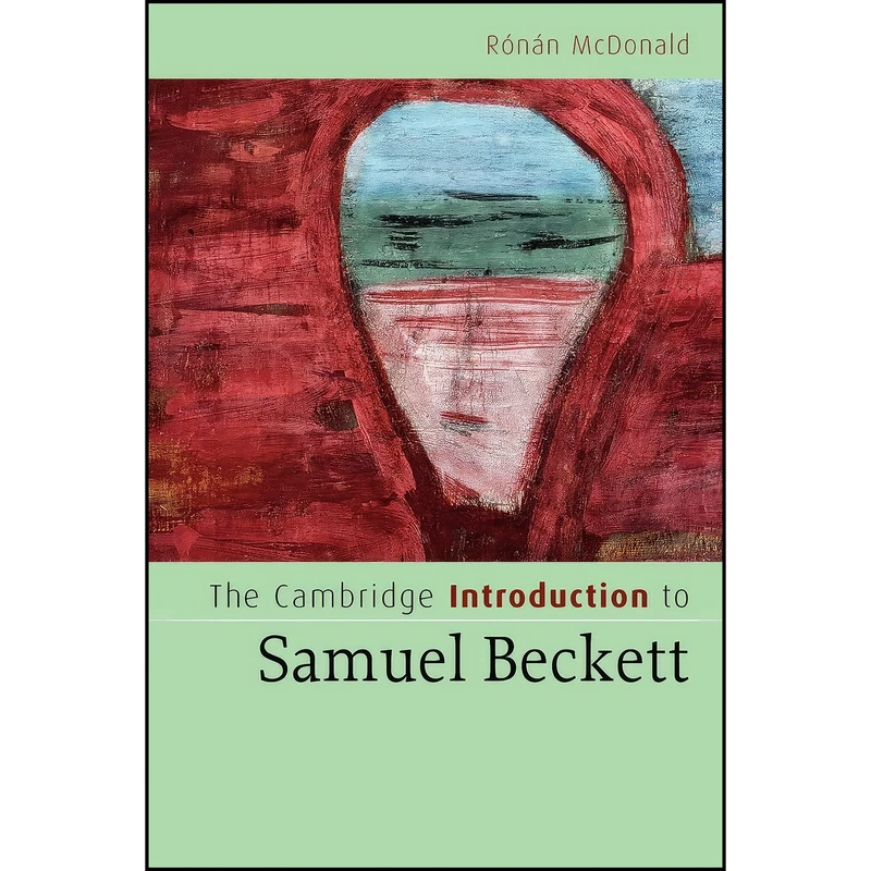 کتاب The Cambridge Introduction to Samuel Beckett  اثر Ronan McDonald انتشارات Cambridge University Press