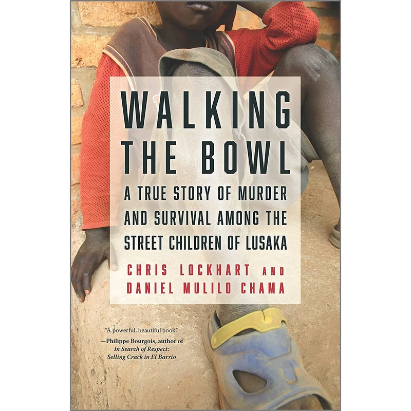 کتاب Walking the Bowl  اثر Chris Lockhart and Daniel Mulilo Chama انتشارات Hanover Square Press