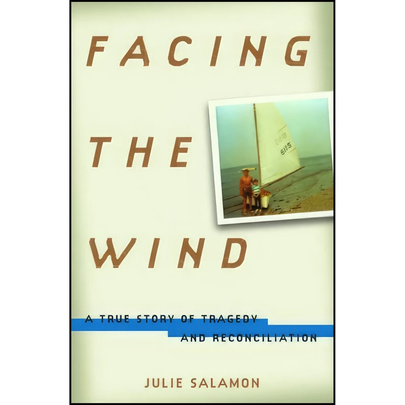 کتاب Facing the Wind اثر Julie Salamon انتشارات Random House
