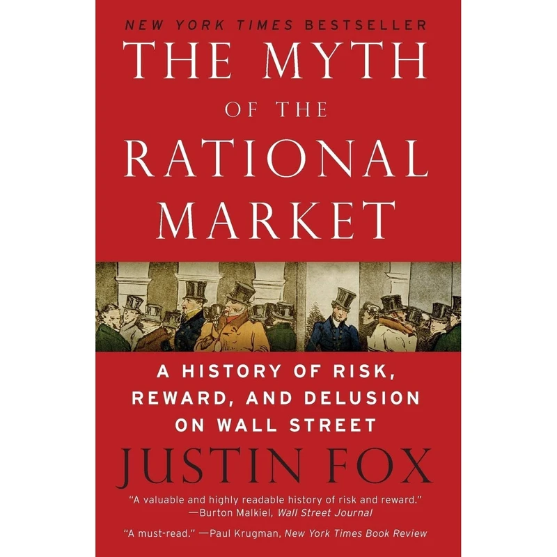 کتاب The Myth of the Rational Market اثر Justin Fox انتشارات Harper Business