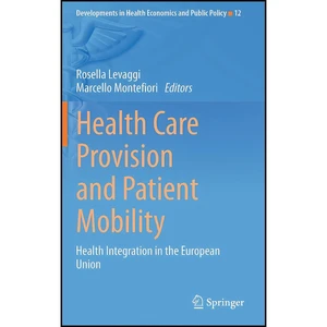 کتاب Health Care Provision and Patient Mobility اثر جمعي از نويسندگان انتشارات Springer