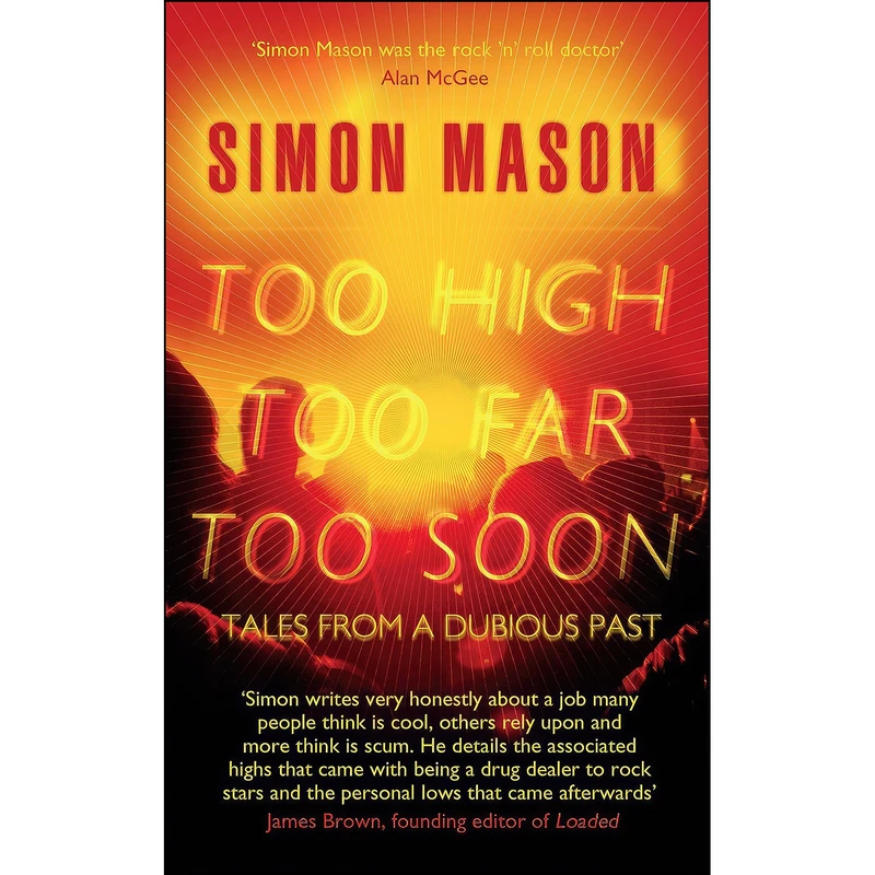 کتاب Too High  Too Far  Too Soon اثر Simon Mason انتشارات Mainstream Publishing