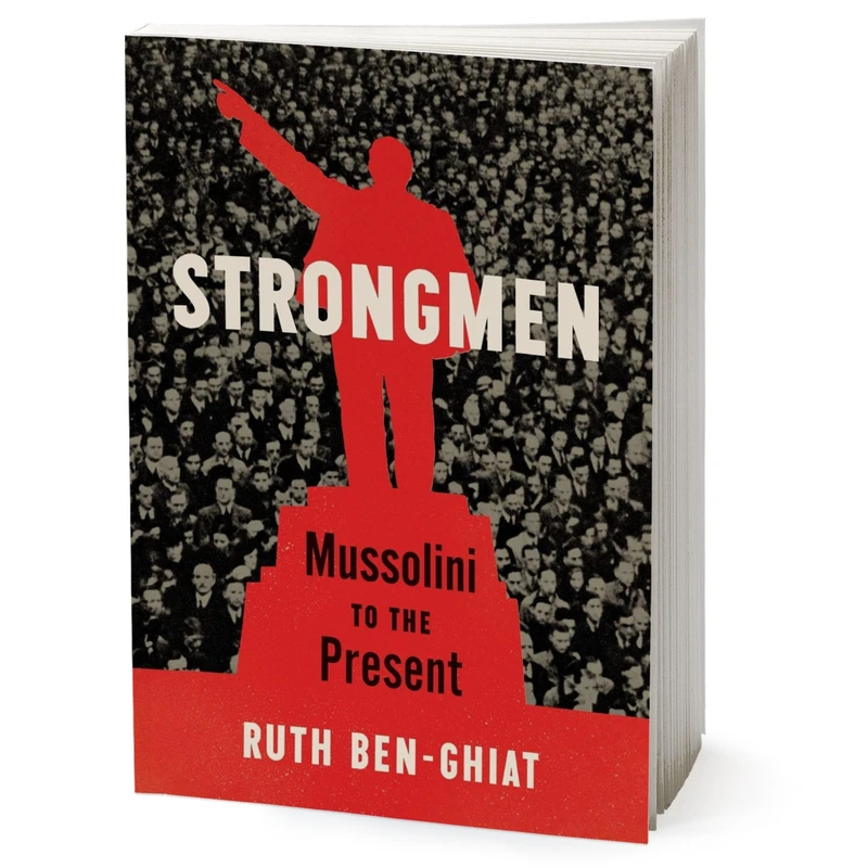 کتاب Strongmen اثر Ruth Ben-Ghiat انتشارات W. W. Norton & Company