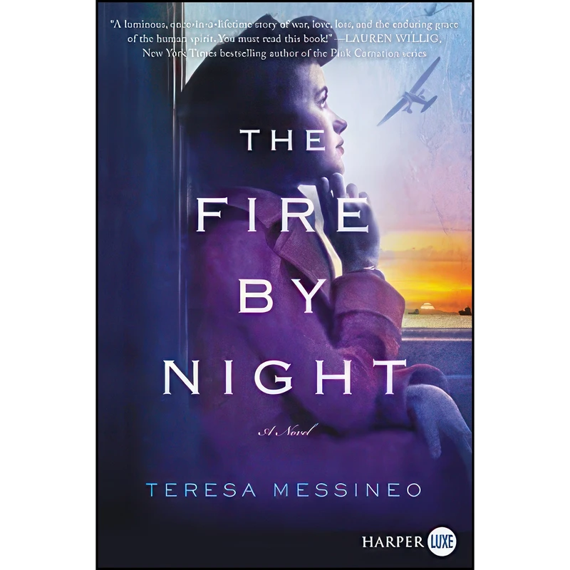 کتاب The Fire by Night اثر Teresa Messineo انتشارات Harper Large Print