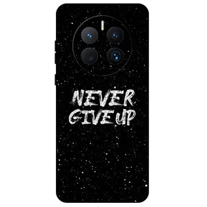 Megafone Never give up 1871 Cover For Huawei Mate 50