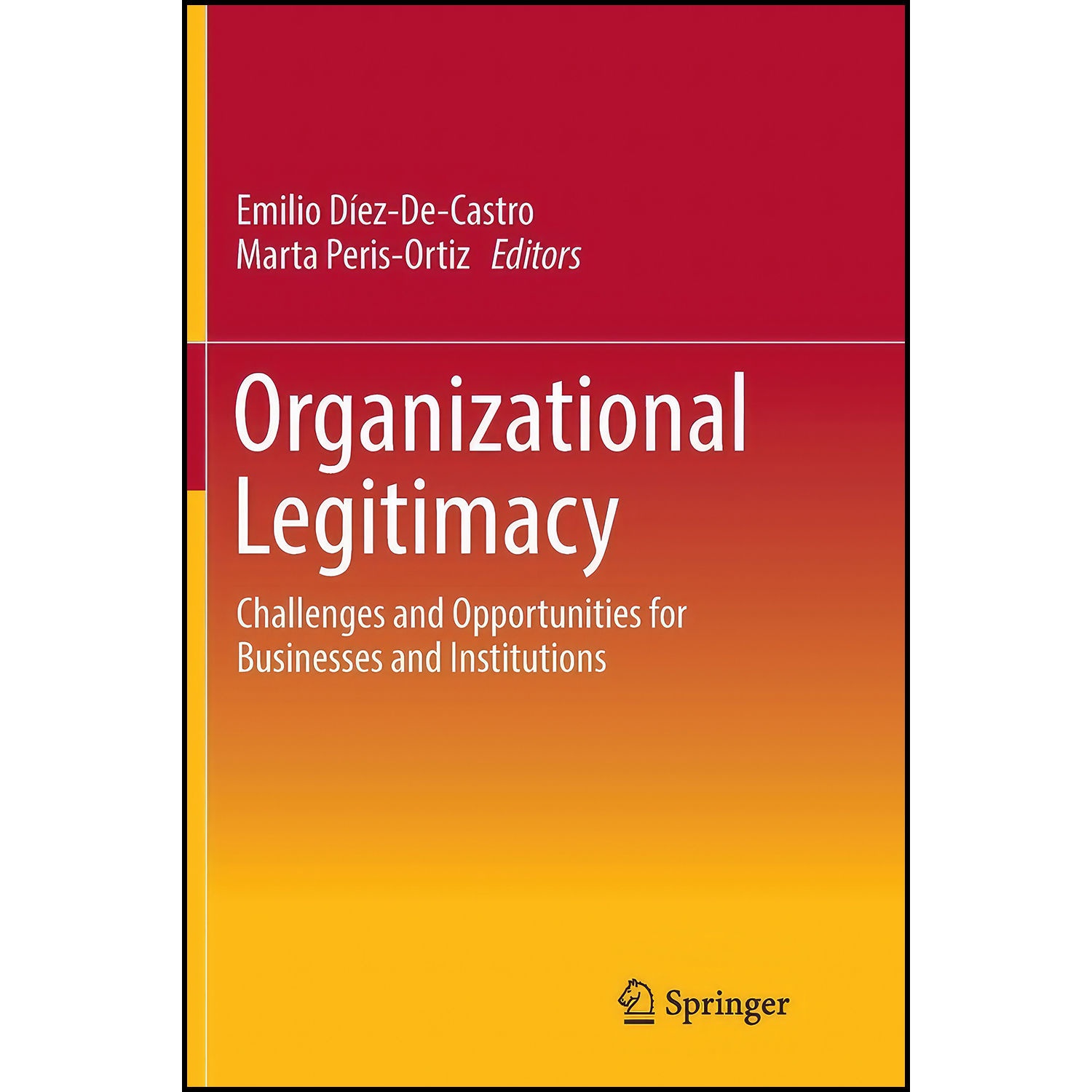 کتاب Organizational Legitimacy اثر جمعي از نويسندگان انتشارات بله