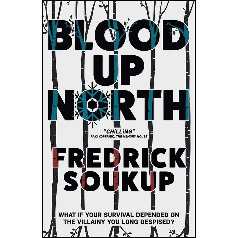 کتاب Blood Up North اثر Fredrick Soukup انتشارات Vine Leaves Press