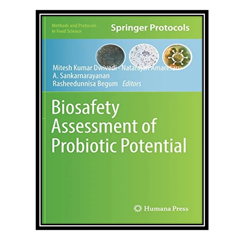 کتاب Biosafety Assessment of Probiotic Potential اثر جمعی از نویسندگان انتشارات مؤلفین طلایی